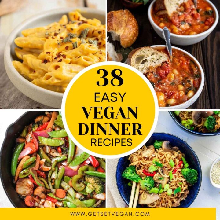 38 Easy Vegan Dinner Recipes – Get Set Vegan