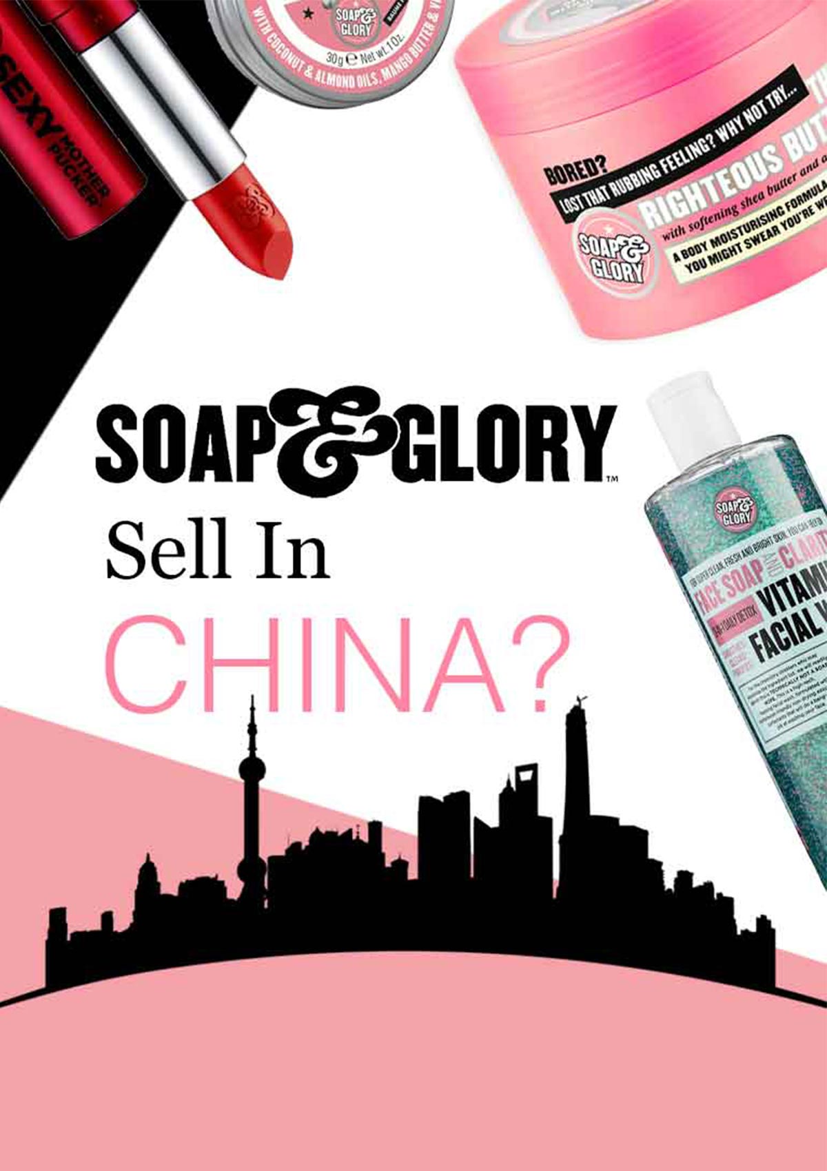 china sky line and soap and glory products