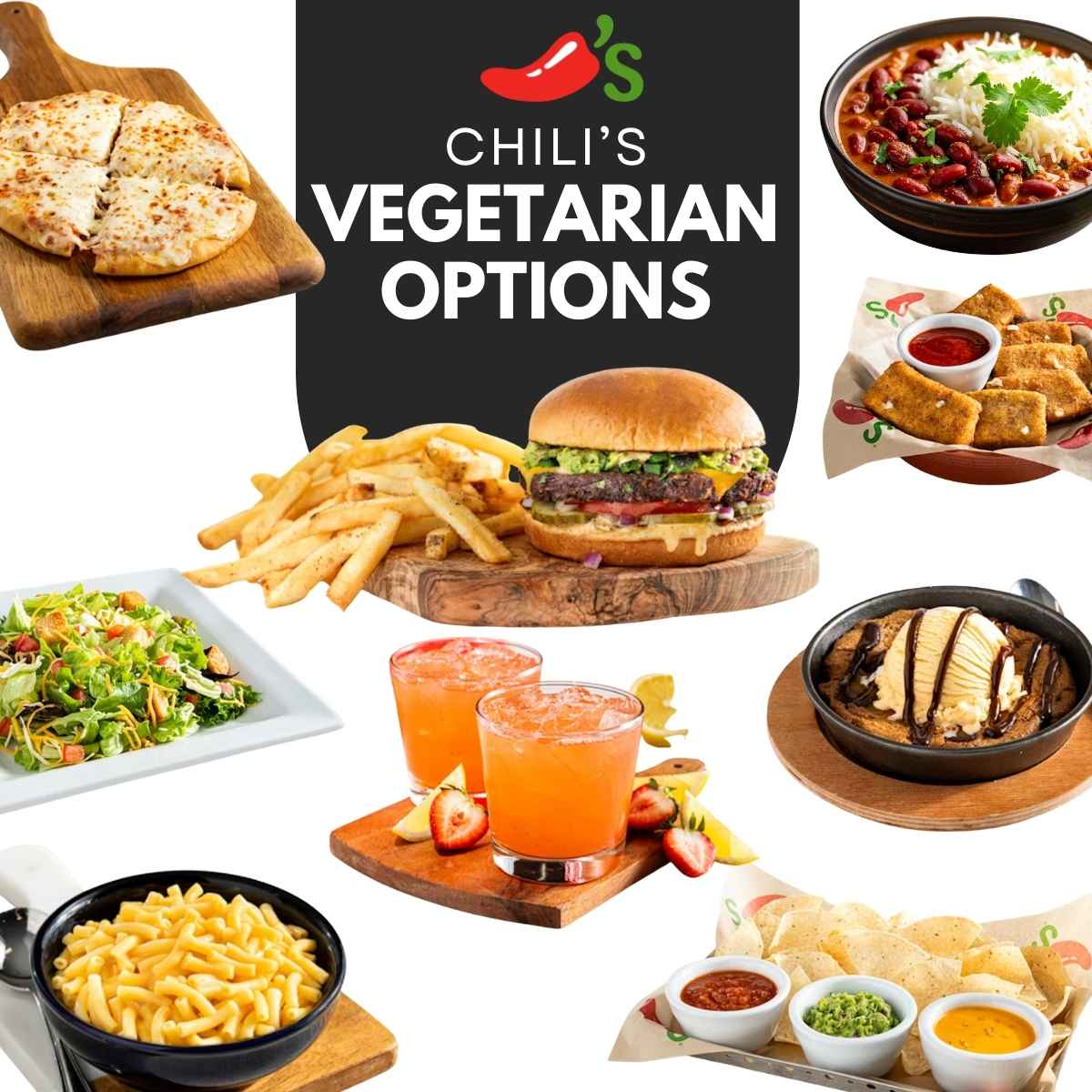 Collage of Chili’s vegetarian options featuring veggie burger, mozzarella sticks, mac and cheese, salad, rice and beans, drinks, and desserts.