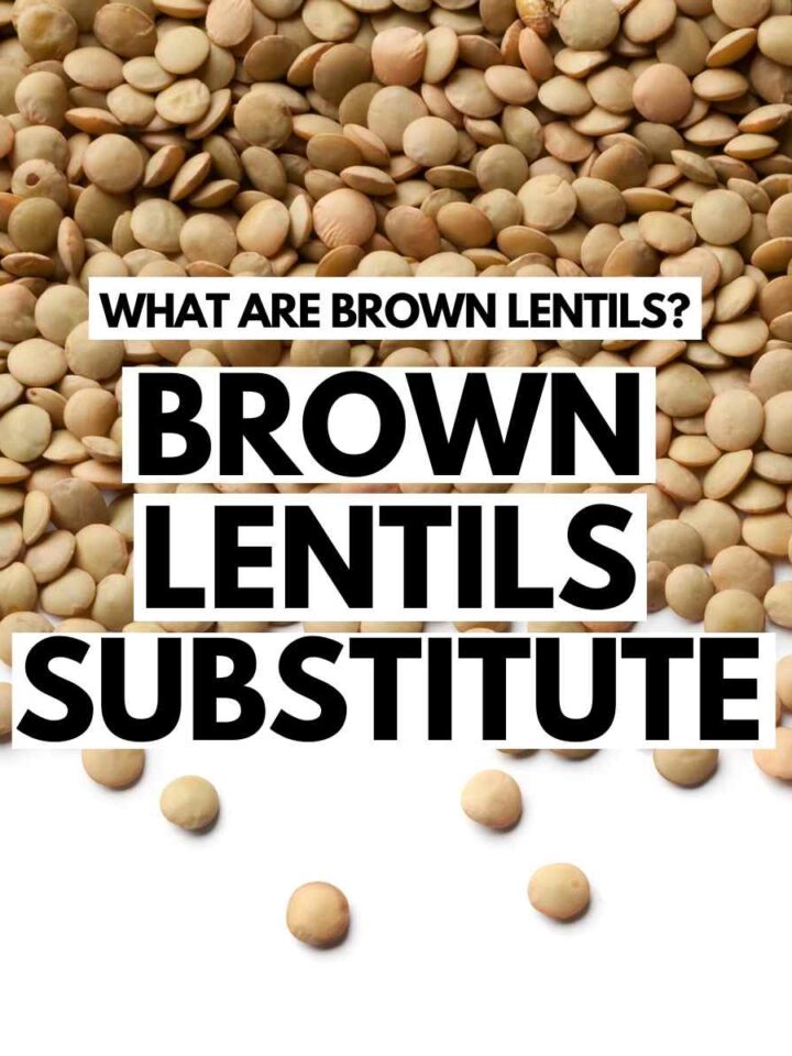 Brown lentils on background with text stating brown lentils substitute