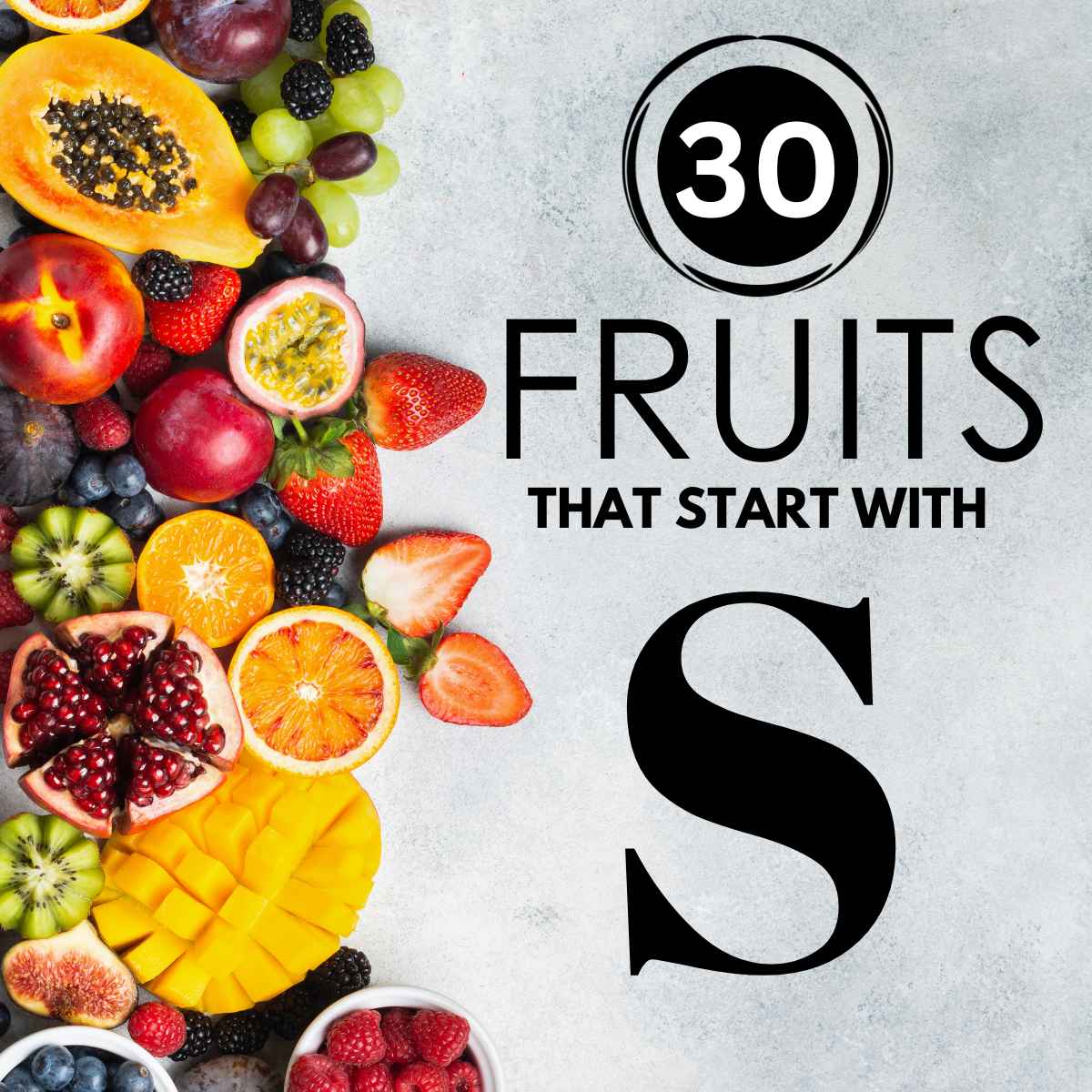 Banner saying 30 fruits that start with s.