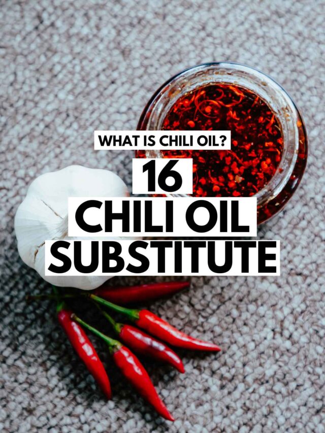 16 Exciting Chili Oil Substitutes Get Set Vegan