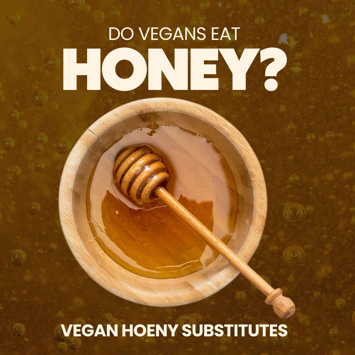 Do vegans eat honey?