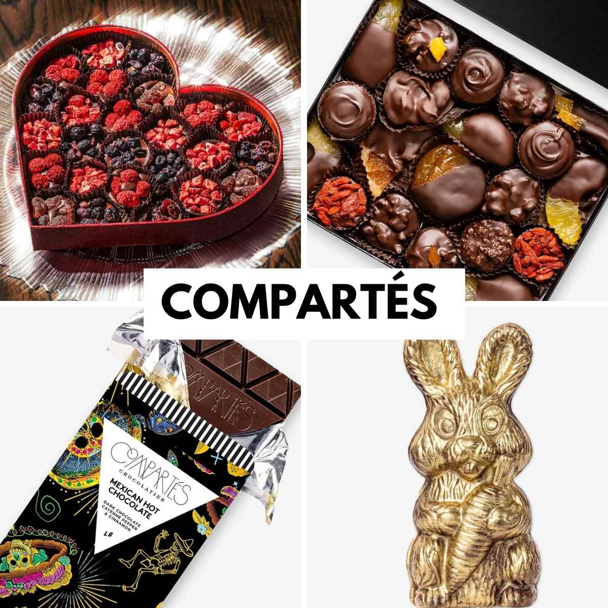 A collage showcasing Compartés chocolates: a heart-shaped box with assorted red berries, a box of chocolates with fruits, a Mexican hot chocolate bar, and a gold bunny.