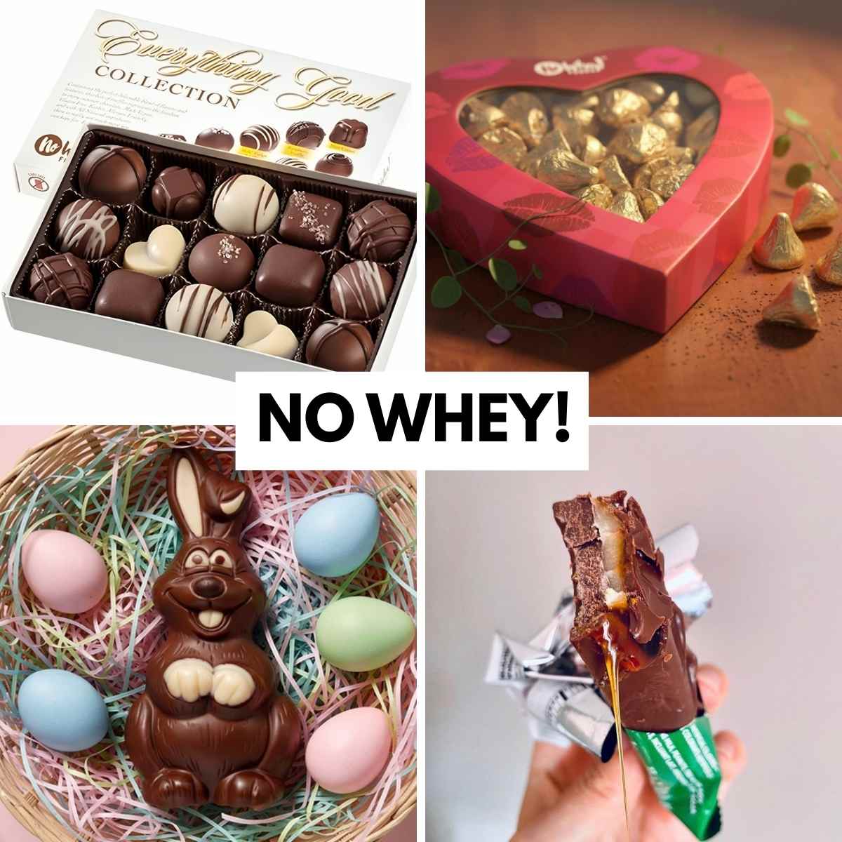 Collage of dairy-free chocolates: assorted chocolates, heart-shaped box, chocolate bunny in a basket with eggs, and a caramel-filled bar. Text: "NO WHEY!"